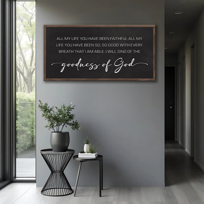 Goodness Of God Faith Sign